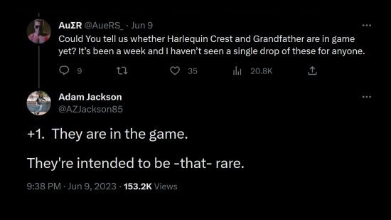 Objetos más raros de Diablo 4 - Tweet preguntando '¿Podrían decirnos si Harlequin Crest y Grandfather ya están en el juego? Ha pasado una semana y no he visto que nadie haya conseguido ninguno de estos'. La respuesta de Adam Jackson de Blizzard dice: '+1. Están en el juego. Están destinados a ser -tan- raros'.